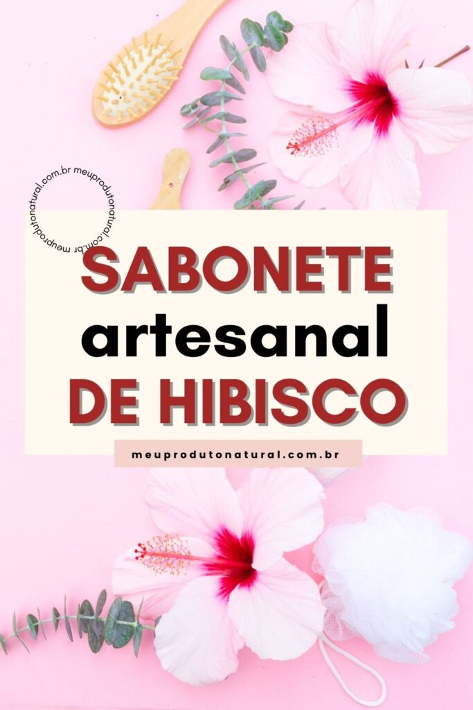 Sabonete-artesanal-de-hibisco-1